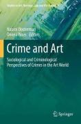Cover of Crime and Art : Sociological and Criminological Perspectives of Crimes in the Art World