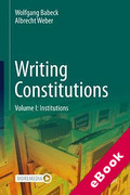 Cover of Writing Constitutions - Volume I - Institutions (eBook)