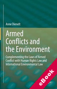 Cover of Armed Conflicts and the Environment: Complementing the Laws of Armed Conflict with Human Rights Law and International Environmental Law (eBook)