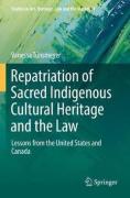 Cover of Repatriation of Sacred Indigenous Cultural Heritage and the Law: Lessons from the United States and Canada