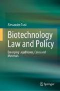 Cover of Biotechnology Law and Policy: Emerging Legal Issues, Cases and Materials