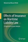 Cover of Effects of Insurance on Maritime Liability Law: A Legal and Economic Analysis