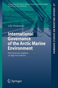 Cover of International Governance of the Arctic Marine Environment: With Particular Emphasis on High Seas Fisheries