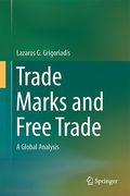 Cover of Trade Marks and Free Trade: A Global Analysis