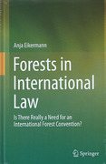 Cover of Forests in International Law: Is There Really a Need for an International Forest Convention?