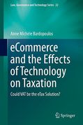 Cover of Ecommerce and the Effects of Technology on Taxation: Could VAT be the Etax Solution?