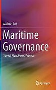 Cover of Maritime Governance: Speed, Flow, Form Process