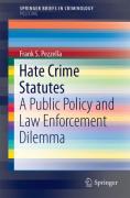 Cover of Hate Crime Statutes: A Public Policy and Law Enforcement Dilemma