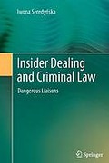 Cover of Insider Dealing and Criminal Law: Dangerous Liaisons