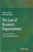 Cover of The Law of Business Organizations: A Concise Overview of German Corporate Law