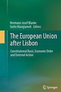 Cover of The European Union after Lisbon: Constitutional Basis, Economic Order and External Action