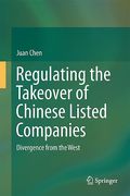 Cover of Regulating the Takeover of Chinese Listed Companies: Divergence from the West