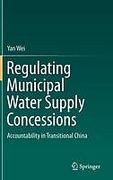 Cover of Regulating Municipal Water Supply Concessions: Accountability in Transitional China