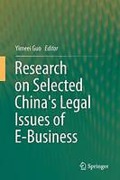 Cover of Research on Selected China's Legal Issues of E-Business