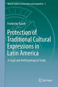 Cover of Protection of Traditional Cultural Expressions in Latin America: A Legal and Anthropological Study