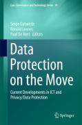 Cover of Data Protection on the Move: Current Developments in ICT and Privacy/Data Protection