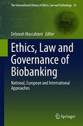 Cover of Ethics, Law and Governance of Biobanking: National, European and International Approaches