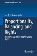 Cover of Proportionality, Balancing, and Rights: Robert Alexy's Theory of Constitutional Rights