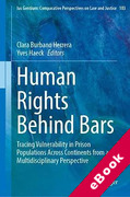 Cover of Human Rights Behind Bars: Tracing Vulnerability in Prison Populations Across Continents from a Multidisciplinary Perspective (eBook)
