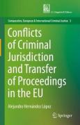 Cover of Conflicts of Criminal Jurisdiction and Transfer of Proceedings in the EU