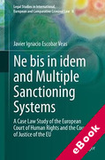 Cover of Ne bis in idem and Multiple Sanctioning Systems: A Case Law Study of the European Court of Human Rights and the Court of Justice of the EU (eBook)