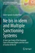 Cover of Ne bis in idem and Multiple Sanctioning Systems A Case Law Study of the European Court of Human Rights and the Court of Justice of the EU