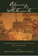 Cover of Opening Statements: Law, Jurisprudence, and the Legacy of Dutch New York