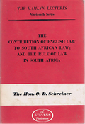 Cover of The Hamlyn Lectures: The Contribution of English Law to South African Law; and the Rule of Law in South Africa