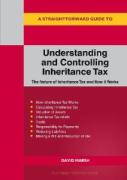Cover of A Straightforward Guide: Understanding and Controlling Inheritance Tax