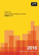 Cover of JCT Intermediate Building Contract Guide 2016: (IC/G)