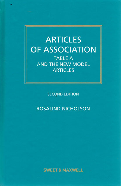 Articles of Association: Table A and the New Model Articles Rosalind Nicholson
