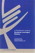 Cover of A Practitioner's Guide to European Leveraged Finance