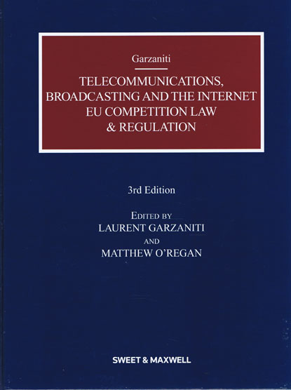 Telecommunications, Broadcasting and the Internet: EC Competition Law and Regulation Laurent Garzaniti
