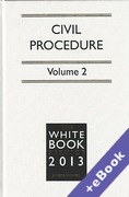 Cover of The White Book Service 2013: Civil Procedure Volume 1: General Procedure & Volume 2: Special Procedure and Resources - with Forms CD (Book & eBook Pack)