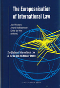 Cover of The Europeanisation of International Law: The Status of International Law in the EU and its Member States