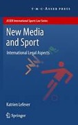 Cover of New Media and Sport: International Legal Aspects