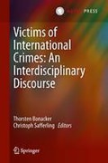 Cover of Victims of International Crimes: An Interdisciplinary Discourse