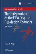 Cover of The Jurisprudence of the FIFA Dispute Resolution Chamber
