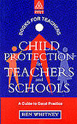 Cover of Child Protection for Teachers and Schools