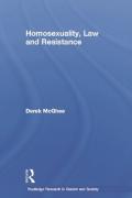 Cover of Homosexuality, Law and Resistance