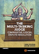 Cover of The Multi-Tasking Judge: Comparative Judicial Dispute Resolution