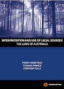 Cover of Interpretation and Use of Legal Sources: The Laws of Australia