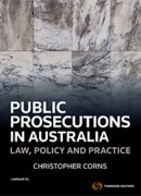 Cover of Public Prosecutions in Australia: Law, Policy and Practice