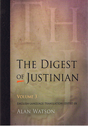 Cover of The Digest of Justinian: Volume 3 - Books 30-40