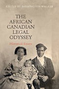 Cover of The African Canadian Legal Odyssey: Historical Essays