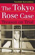 Cover of The Tokyo Rose Case: Treason on Trial