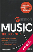 Cover of Music The Business: The Essential Guide to the Law and the Deals (eBook)