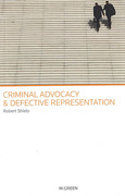 Cover of Criminal Advocacy &#38; Defective Representation