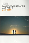 Cover of Greens Family Law Legislation and Forms 2013-2014