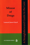 Cover of A Straightforward Guide to the Law: Misuse of Drugs